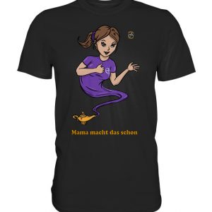 Kollektion Nihan - Design: Mama macht das schon - Premium Shirt Unisex